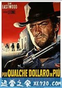 黄昏双镖客 Per qualche dollaro in più (1965) [迅雷BT磁力免费下载]