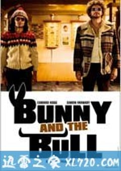 兔子和公牛 Bunny and the Bull (2009) [迅雷BT磁力免费下载]