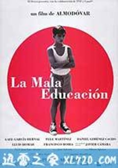 不良教育 La mala educación (2004) [迅雷BT磁力免费下载]