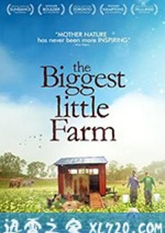 最大的小小农场 The Biggest Little Farm (2019) [迅雷BT磁力免费下载]