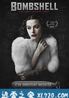 尤物：海蒂·拉玛传 Bombshell: The Hedy Lamarr Story (2017) [迅雷BT磁力免费下载]