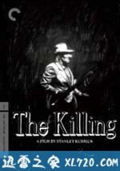 杀手 The Killing (1956) [迅雷BT磁力免费下载]