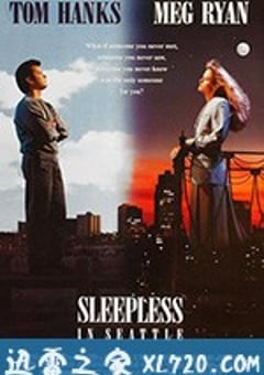 西雅图未眠夜 Sleepless in Seattle (1993) [迅雷BT磁力免费下载]