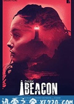 暗黑灯塔 Dark Beacon (2018) [迅雷BT磁力免费下载]