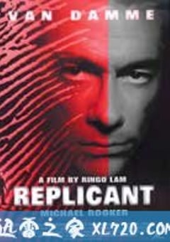 复制人 Replicant (2001) [迅雷BT磁力免费下载]