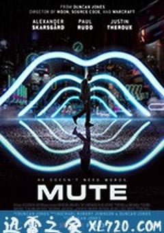 静音 Mute (2018) [迅雷BT磁力免费下载]