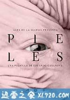 肌肤 Pieles (2017) [迅雷BT磁力免费下载]