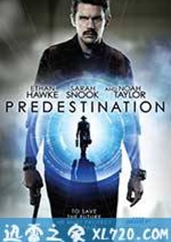 前目的地 Predestination (2014) [迅雷BT磁力免费下载]