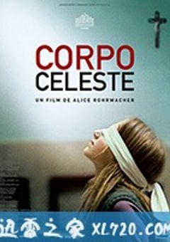 圣体 Corpo Celeste (2011) [迅雷BT磁力免费下载]