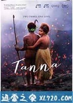 禁忌之恋 Tanna (2015) [迅雷BT磁力免费下载]