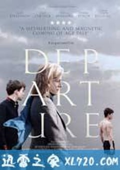 离别是美丽的 Departure (2016) [迅雷BT磁力免费下载]