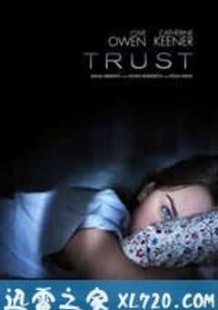 信任 Trust (2011) [迅雷BT磁力免费下载]