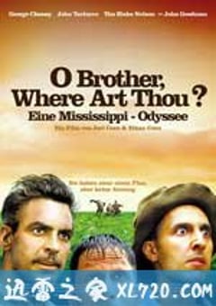 逃狱三王 O Brother, Where Art Thou? (2000) [迅雷BT磁力免费下载]