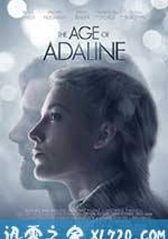 时光尽头的恋人 The Age of Adaline (2015) [迅雷BT磁力免费下载]