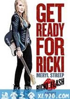 瑞奇和闪电 Ricki and the Flash (2015) [迅雷BT磁力免费下载]