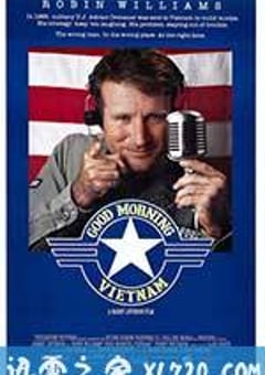 早安越南 Good Morning, Vietnam (1987) [迅雷BT磁力免费下载]