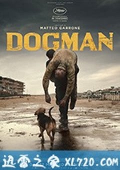 犬舍惊魂 Dogman (2018) [迅雷BT磁力免费下载]