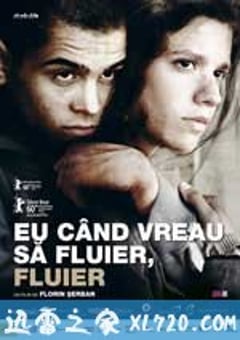 想吹口哨我就吹 Eu când vreau să fluier, fluier (2010) [迅雷BT磁力免费下载]