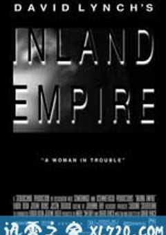 内陆帝国 Inland Empire (2006) [迅雷BT磁力免费下载]