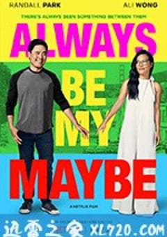 两大无猜 Always Be My Maybe (2019) [迅雷BT磁力免费下载]