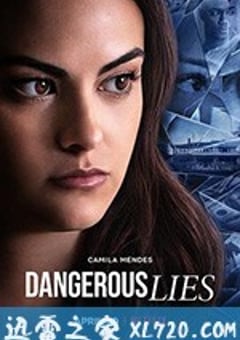 危险的谎言 Dangerous Lies (2020) [迅雷BT磁力免费下载]