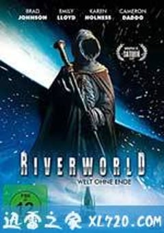 冥河世界 Riverworld (2010) [迅雷BT磁力免费下载]