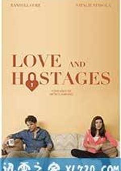真爱一夜情 Love & Hostages (2016) [迅雷BT磁力免费下载]