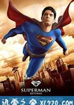 超人归来 Superman Returns (2006) [迅雷BT磁力免费下载]