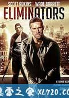 毁灭者 Eliminators (2016) [迅雷BT磁力免费下载]