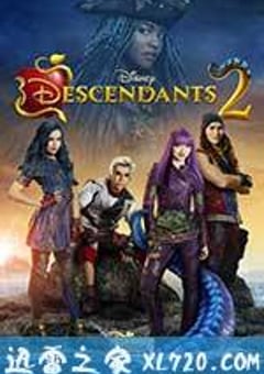 后裔2 Descendants 2 (2017) [迅雷BT磁力免费下载]