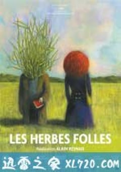 疯草 Les Herbes folles (2009) [迅雷BT磁力免费下载]