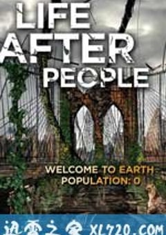 人类消失后的世界 Life After People (2008) [迅雷BT磁力免费下载]