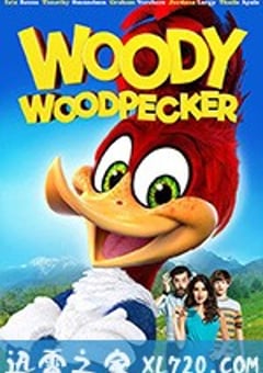 啄木鸟伍迪大电影 Woody Woodpecker (2017) [迅雷BT磁力免费下载]