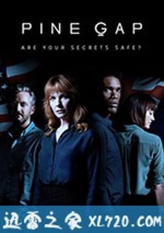 松树谷 Pine Gap (2018) [迅雷BT磁力免费下载]