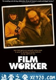我曾侍候过库布里克 Filmworker (2017) [迅雷BT磁力免费下载]