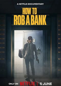 2024年美国纪录片《如何打劫银行：美国乔装大盗》BD中英双字 [迅雷BT磁力免费下载]