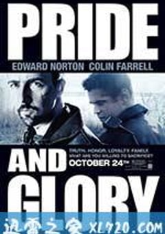 自豪与荣耀 Pride and Glory (2008) [迅雷BT磁力免费下载]