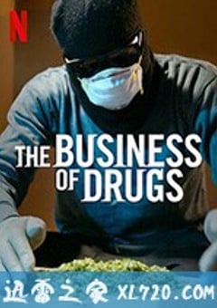 毒品生意 The Business of Drugs (2020) [迅雷BT磁力免费下载]