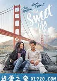 甜蜜的生活 The Sweet Life (2016) [迅雷BT磁力免费下载]