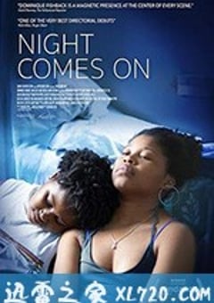 黑夜如潮 Night Comes On (2018) [迅雷BT磁力免费下载]