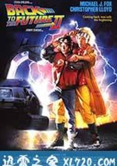 回到未来2 Back to the Future Part II (1989) [迅雷BT磁力免费下载]