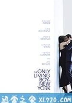 纽约唯一活着的男孩 The Only Living Boy in New York (2017) [迅雷BT磁力免费下载]