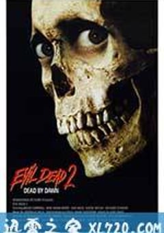 鬼玩人2 Evil Dead II (1987) [迅雷BT磁力免费下载]