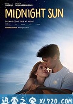 午夜阳光 Midnight Sun (2018) [迅雷BT磁力免费下载]