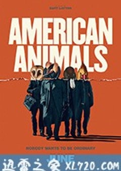 美国动物 American Animals (2018) [迅雷BT磁力免费下载]