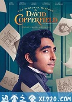大卫·科波菲尔的个人史 The Personal History of David Copperfield (2019) [迅雷BT磁力免费下载]