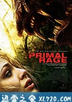 原始狂暴：大脚怪传奇 Primal Rage: The Legend of Oh-Mah (2017) [迅雷BT磁力免费下载]