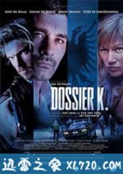 K档案 Dossier K (2009) [迅雷BT磁力免费下载]