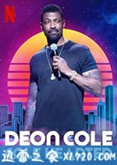 德翁·科尔：科尔心肠 Deon Cole: Cole Hearted (2019) [迅雷BT磁力免费下载]