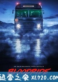 血色旅程 Bloodride (2020) [迅雷BT磁力免费下载]